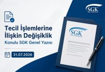 Tecil İşlemlerine İlişkin Değişiklik Konulu SGK Genel Yazısı 31.07.2026